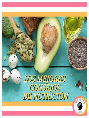 cover image of Los Mejores Consejos De Nutrición